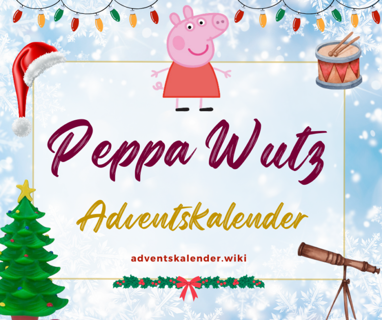 Peppa Wutz Adventskalender 2023 Peppa Pig Adventskalender 2023